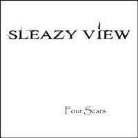 Sleazy View : Four Scars